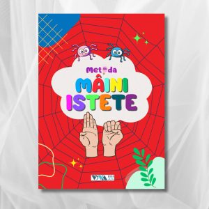 Metoda Mâini Istete – Exerciții pentru antrenarea creierului cu ambele mâini, 4-104 ani, 40 pagini, A5